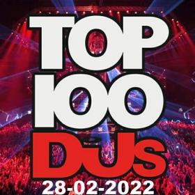 Top 100 DJs Chart (28-February-2022) Mp3 320kbps [PMEDIA] ⭐️
