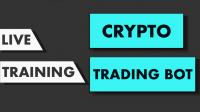 Live Training #4 - Crypto Trading Bots