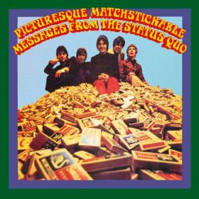 Status Quo - Picturesque Matchstickable Messages from the Status Quo [2CD] (1968 - Rock) [Flac 16-44]