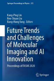 [ CoursePig com ] Future Trends and Challenges of Molecular Imaging and AI Innovation