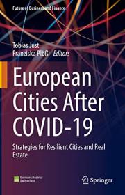 [ CourseMega com ] European Cities After COVID-19 - Strategies for Resilient Cities and Real Estate (Future of Business and Finance)