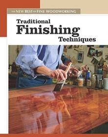 [ CourseBoat com ] Traditional Finishing Techniques - The New Best of Fine Woodworking