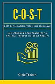 [ CourseMega com ] C-O-S-T - Cost Optimization System and Technique