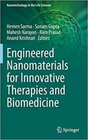 Engineered Nanomaterials for Innovative Therapies and Biomedicine