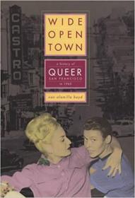 [ TutGee com ] Wide-Open Town - A History of Queer San FraNCISco to 1965