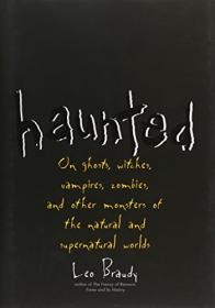 [ TutGee com ] Haunted - On Ghosts, Witches, Vampires, Zombies, and Other Monsters of the Natural and Supernatural Worlds [EPUB]