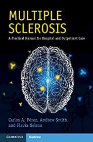 [ TutGee com ] Multiple Sclerosis - A Practical Manual for Hospital and Outpatient Care