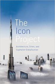 [ TutGee com ] The Icon Project - Architecture, Cities, and Capitalist Globalization [EPUB]