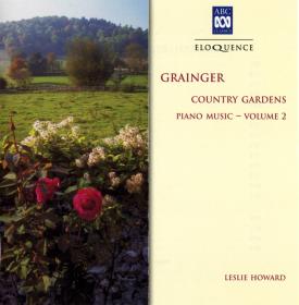 Percy Grainger - Piano Music Vol 2 - Leslie Howard  (1994) [FLAC]