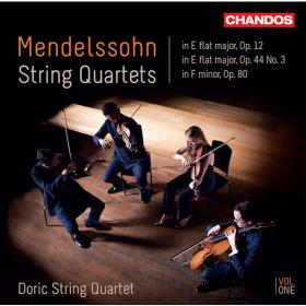 Mendelssohn - String Quartets, Vol  1 - Doric String Quartet (2018) [24-96]