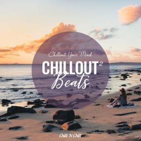 VA - Chillout Beats 2  Chillout Your Mind (2022) MP3