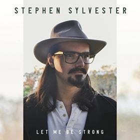 Stephen Sylvester - 2022 - Let Me Be Strong