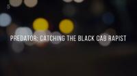 Ch5 Predator Catching The Black Cab Rapist 1080p HDTV x265 AAC