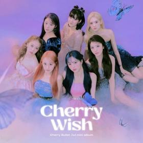 Cherry Bullet - Cherry Wish (2022) Mp3 320kbps [PMEDIA] ⭐️
