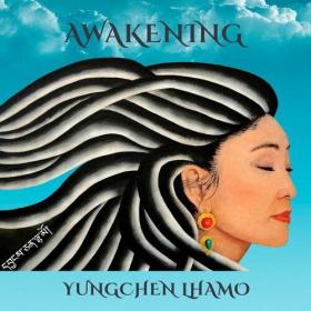 Yungchen Lhamo - Awakening (2022) Mp3 320kbps [PMEDIA] ⭐️