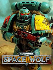 Warhammer 40000 - Space Wolf [FitGirl Repack]