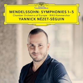 Mendelssohn - Symphonies Nos  1-5 (Live) - Chamber Orchestra of Europe, Yannick Nezet-Seguin (2017) [24-96]