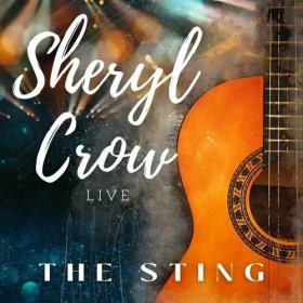 Sheryl Crow - Sheryl Crow Live_ The Sting (2022) Mp3 320kbps [PMEDIA] ⭐️