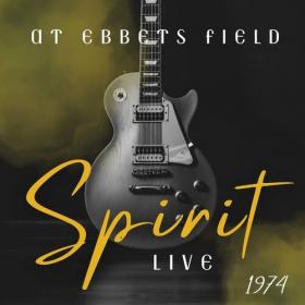 Spirit - Spirit Live At Ebbets Field 1974 (2022) Mp3 320kbps [PMEDIA] ⭐️