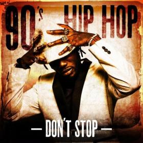 Various Artists - 90's Hip Hop Don't Stop (2022) Mp3 320kbps [PMEDIA] ⭐️