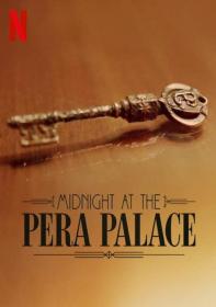 [ 高清剧集网  ]午夜佩拉宫[第01-08集][中文字幕] Midnight at the Pera Palace 2022 S01 1080p Netflix WEB-DL HEVC DDP5.1-SeeWEB