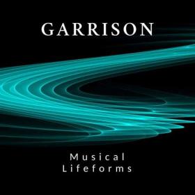 [2020] GARRISON - Musical Lifeforms [FLAC WEB]