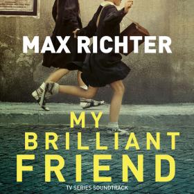 Max Richter - My Brilliant Friend Season 1 (2018) [24-48]