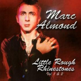 Marc Almond - Little Rough Rhinestones, Vol  1 & 2 (2022) Mp3 320kbps [PMEDIA] ⭐️