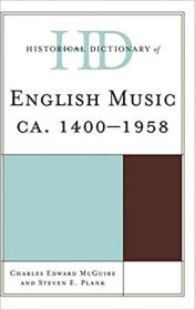 Historical Dictionary of English Music - ca  1400-1958