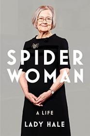 [ CoursePig com ] Spider Woman - A Life - by the former President of the Supreme Court