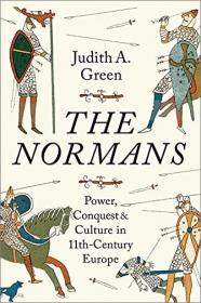 [ CourseMega com ] The Normans - Power, Conquest and Culture in 11th Century Europe (True PDF)