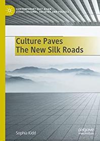 [ CourseWikia com ] Culture Paves The New Silk Roads