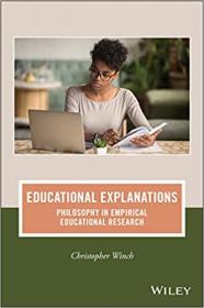 Educational Explanations - Philosophy in Empirical Educational Research