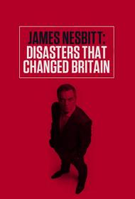 James Nesbitt Disasters That Changed Britain S01 720p WEB-DL x264 DD2.0 BONE