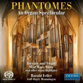 Harald Feller – Phantômes -  An Organ Spectacular, Works Of bach, Williams, Rota & etc