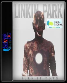 Linkin Park - Burn It Down live at Rio Plus Social 2012 HD 720P ESubs NimitMak SilverRG