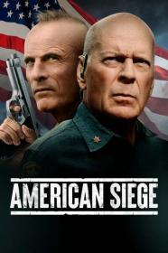American Siege 2022 1080p BluRay 1400MB DD 5.1 x264-GalaxyRG[TGx]