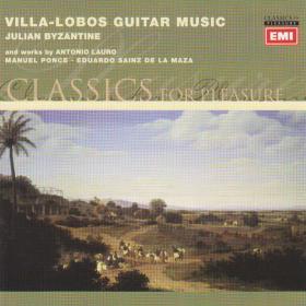 Julian Byzantine – Guitar Music Of Villa-Lobos, Manuel Ponce, Eduardo Sainz De La Maza, Antonio Lauro