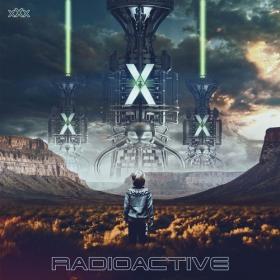 Radioactive - X X X (2022) [24 Bit Hi-Res] FLAC [PMEDIA] ⭐️