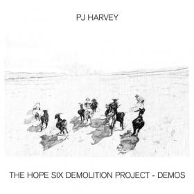 PJ Harvey - The Hope Six Demolition Project - Demos (Demo) (2022) [24 Bit Hi-Res] FLAC [PMEDIA] ⭐️