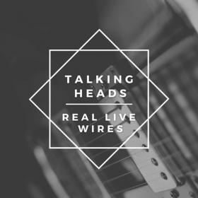 Talking Heads - Talking Heads Real Live Wires (2022) FLAC [PMEDIA] ⭐️