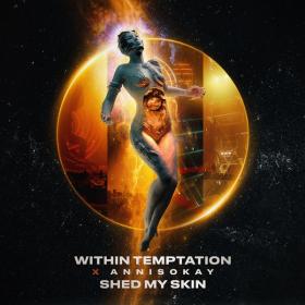 Within Temptation - Shed My Skin (2022) [24Bit-96kHz] FLAC [PMEDIA] ⭐️