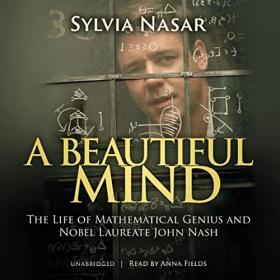 Sylvia Nasar - 2009 - A Beautiful Mind (Biography)