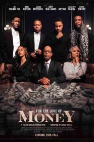 For the Love of Money 2022 1080p Bluray DTS-HD MA 5.1 X264-EVO[TGx]