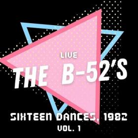 The B-52's - The B-52's Live_ Sixteen Dances, 1982, vol  1 (2022) Mp3 320kbps [PMEDIA] ⭐️