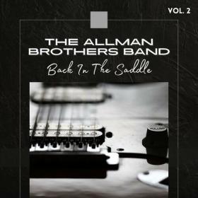 The Allman Brothers Band - The Allman Brothers Band Live_ Back In The Saddle, vol  2 (2022) Mp3 320kbps [PMEDIA] ⭐️