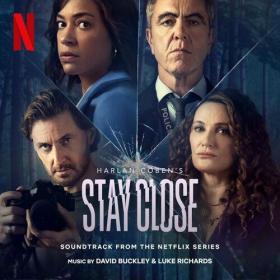 Stay Close (Soundtrack from the Netflix Series) (2022) Mp3 320kbps [PMEDIA] ⭐️