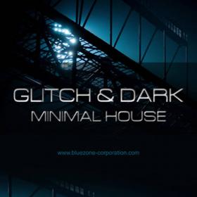 Bluezone Corporation Glitch and Dark Minimal House AiFF WAV-DYNAMiCS [DJ Vagan]