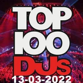 Top 100 DJs Chart (13-March-2022) Mp3 320kbps [PMEDIA] ⭐️