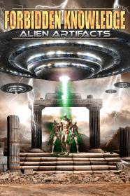 Forbidden Knowledge - Alien Artifacts (2022) 1080p WEBRip x265 An0mal1